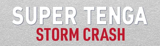 SUPER TENGA STORM CRASH（TOC-001SPA）